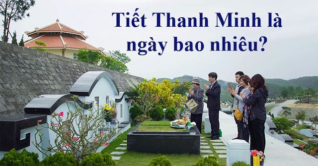 Tết Thanh Minh 2023 là ngày nào?