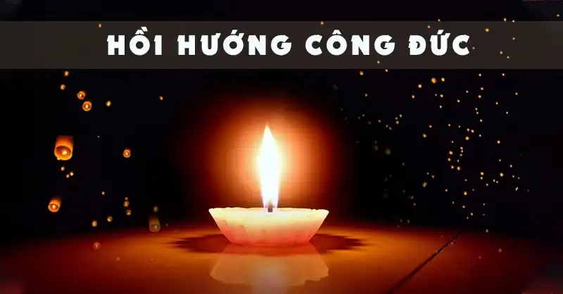 Ý nghĩa của việc hồi hướng công đức